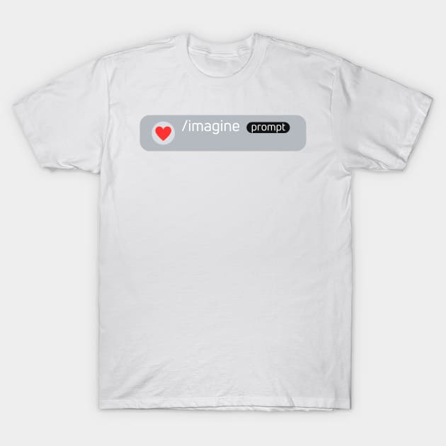 Prompt Lover T-Shirt by printedperfection